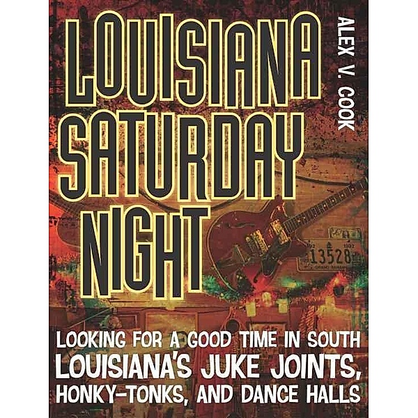 Louisiana Saturday Night, Alex V. Cook