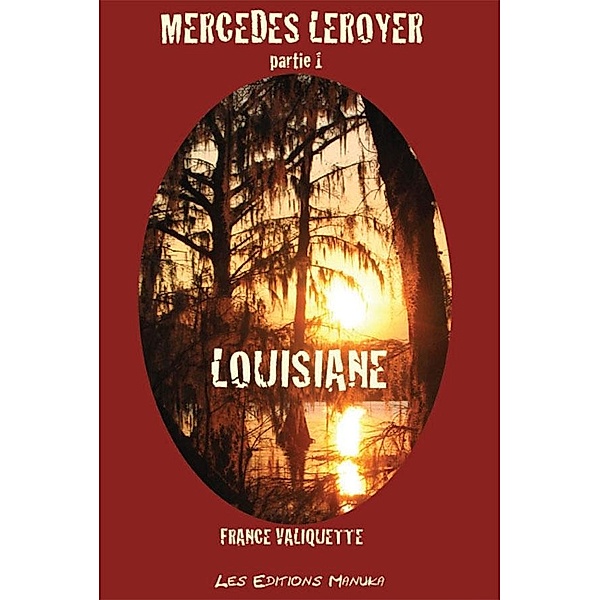 Louisiane / Mercedes Leroyer, Valiquette France Valiquette