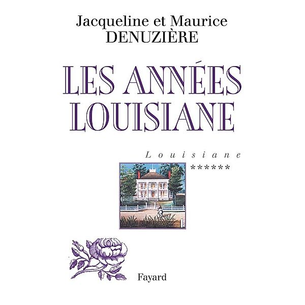 Louisiane, tome 6 / Littérature Française, Maurice Denuzière