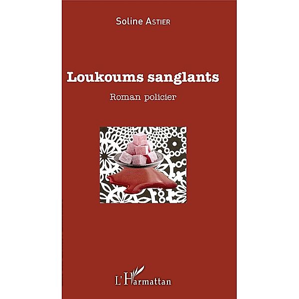 Loukoums Sanglants, Astier Soline Astier