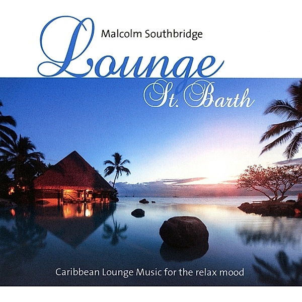 Lounge St.Barth, Malcolm Southbridge