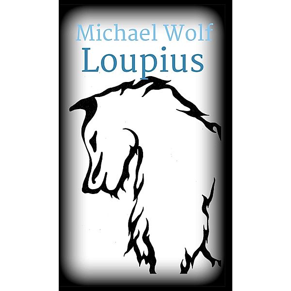 Loupius, Michael Wolf