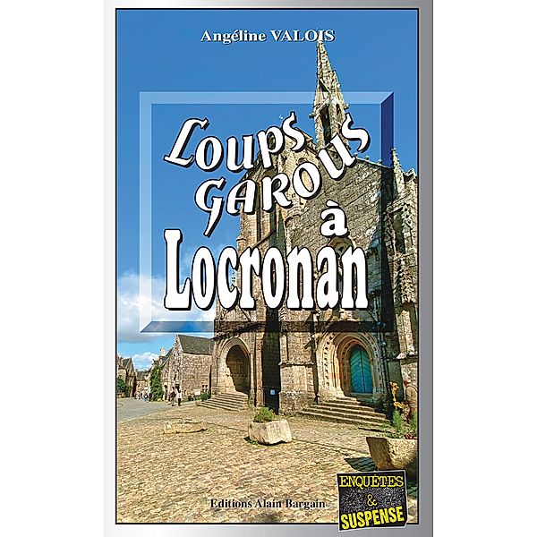 Loups-Garous à Locronan, Angéline Valois