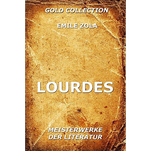 Lourdes, Emile Zola