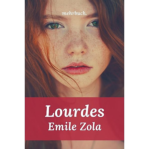 Lourdes, Emile Zola