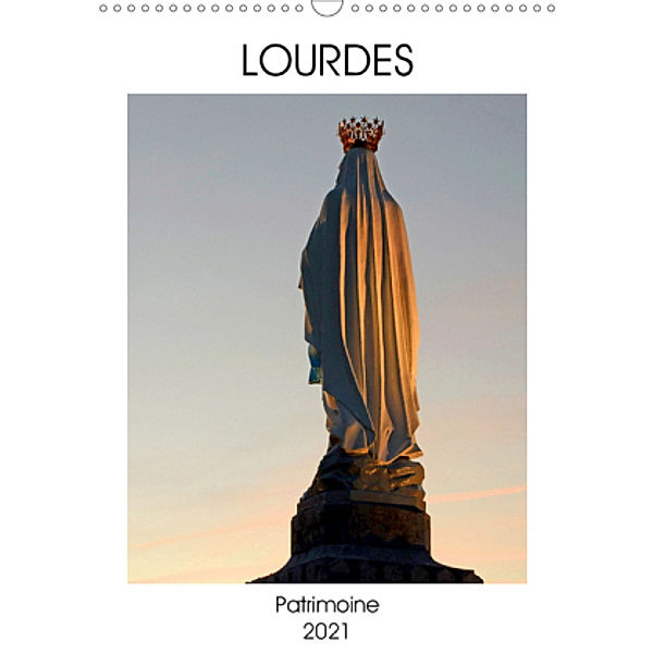 LOURDES Patrimoine (Calendrier mural 2021 DIN A3 vertical), Patrice Thébault