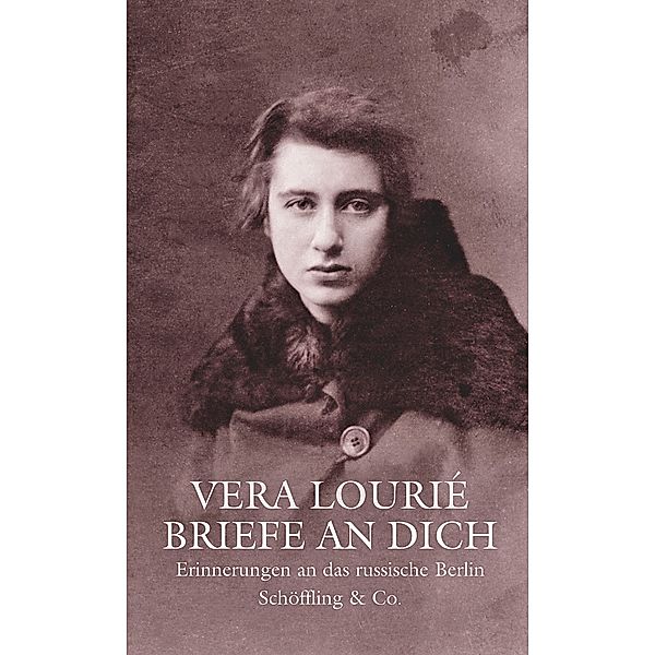 Lourié, V: Briefe an Dich, Vera Lourié