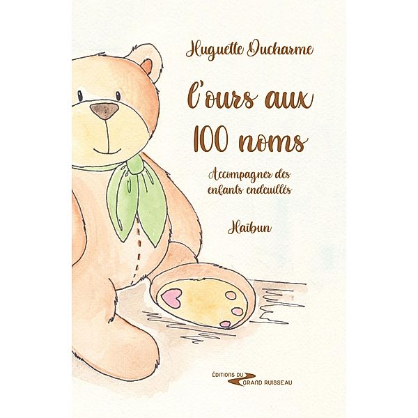 L'ours aux 100 noms, Huguette Ducharme