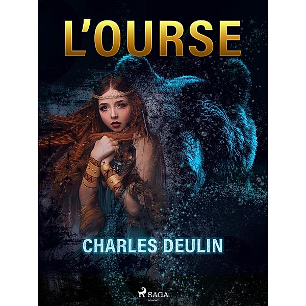 L'Ourse, Charles Deulin