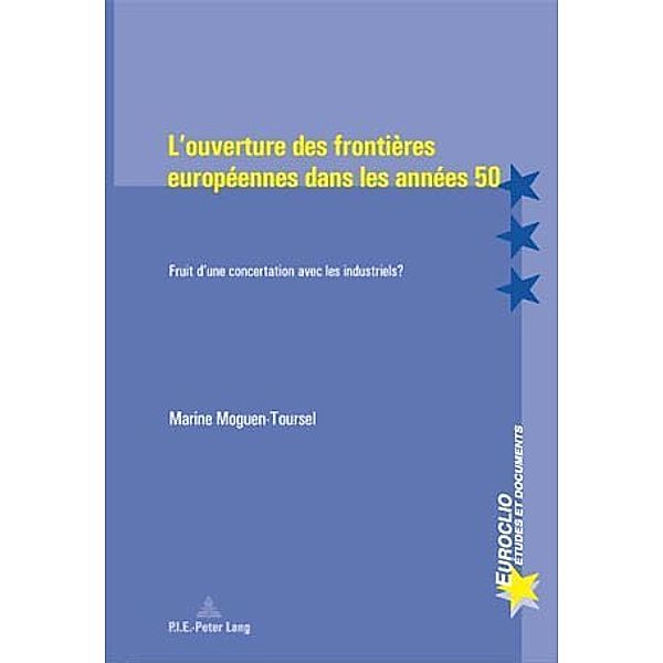 L'ouverture des frontières européennes dans les années 50, Marine Moguen-Toursel