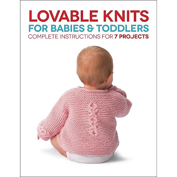 Lovable Knits for Babies and Toddlers, Carri Hammett, Margaret Hubert