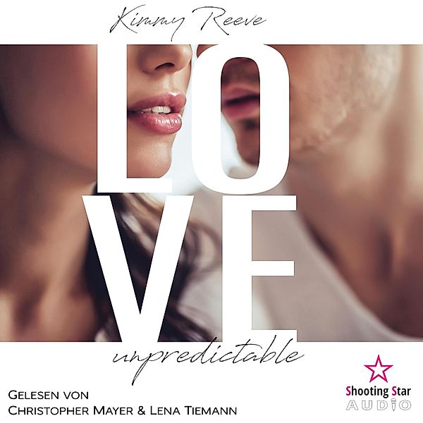 Love - 1 - Love: unpredictable, Kimmy Reeve