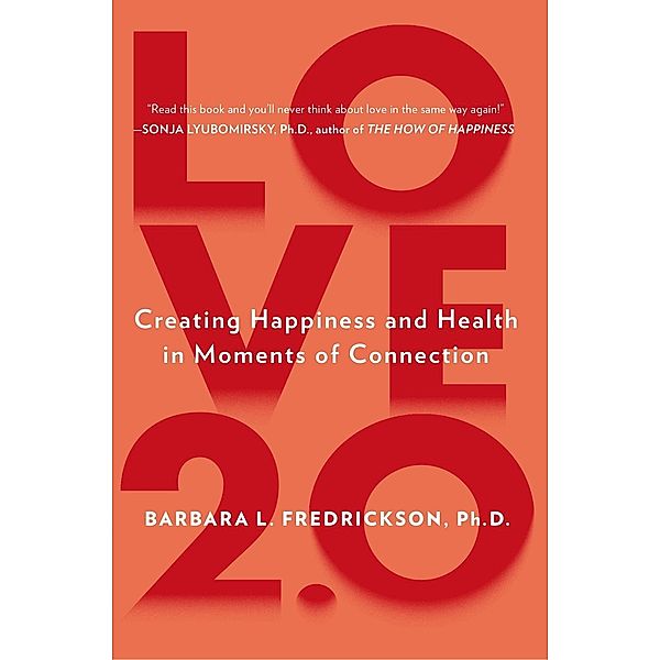 Love 2.0, Barbara L. Fredrickson