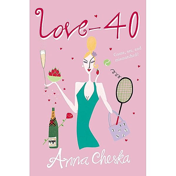 Love-40, Anna Cheska