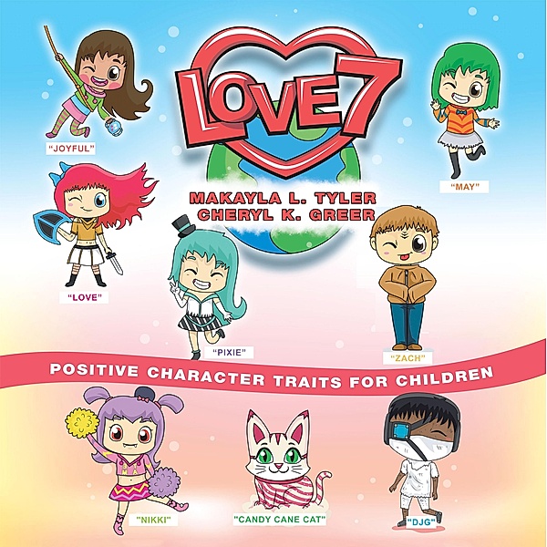 Love 7, Makayla L Tyler, Cheryl K. Greer