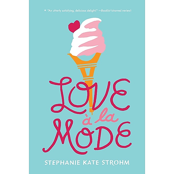 Love à la Mode, Stephanie Kate Strohm