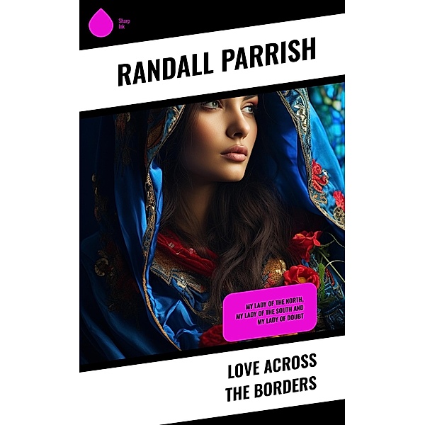 Love Across the Borders, Randall Parrish
