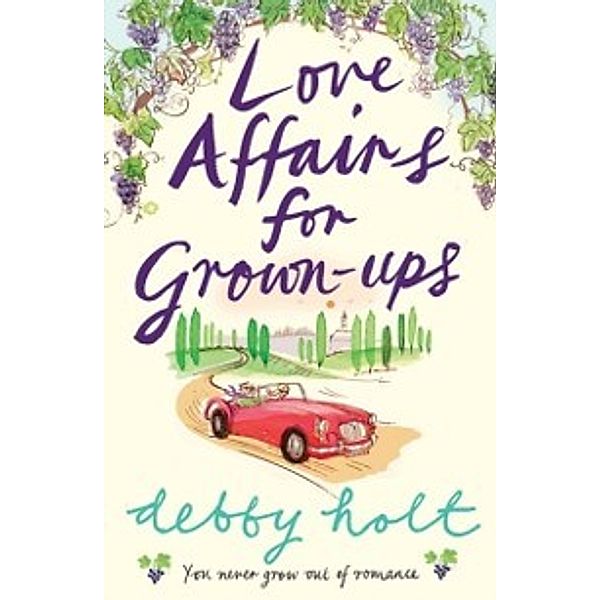 Love Affairs for Grown-Ups, Debby Holt