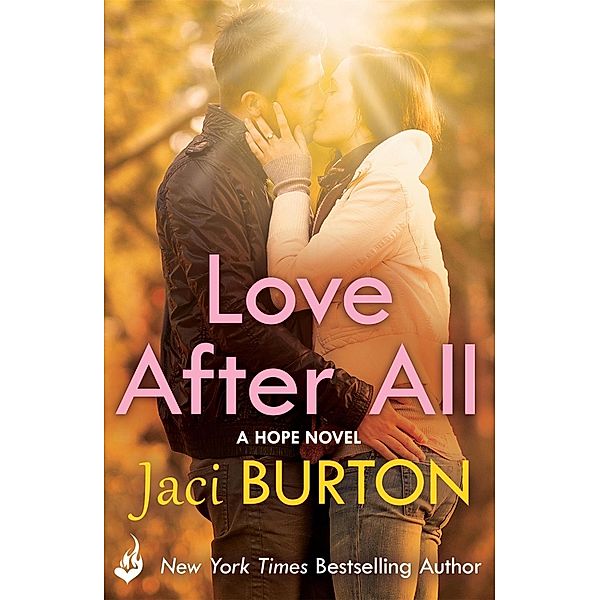 Love After All: Hope Book 4. / Hope Bd.4, Jaci Burton