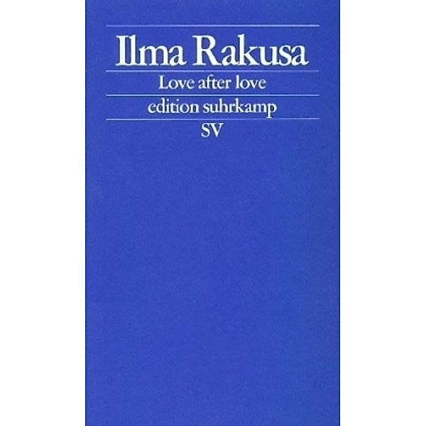 Love after Love, Ilma Rakusa