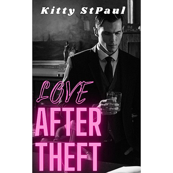 Love After Theft, Kitty StPaul