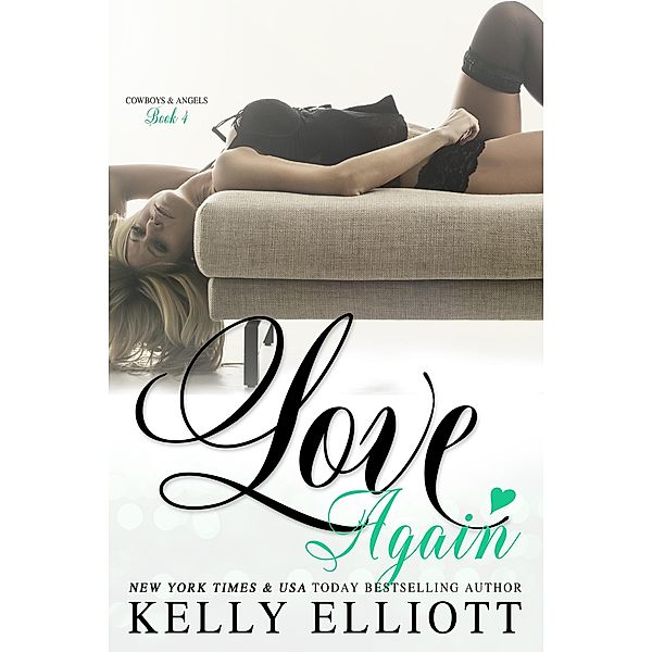 Love Again / Cowboys and Angels Bd.4, Kelly Elliott