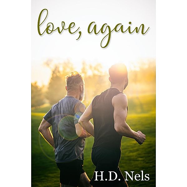 Love, Again / JMS Books LLC, H. D. Nels