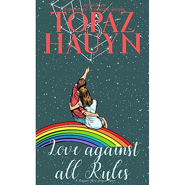 Love Against all Rules, Topaz Hauyn
