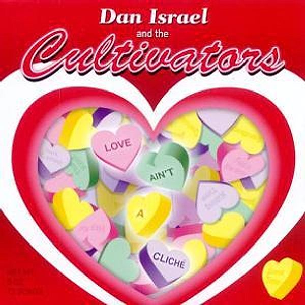 Love Ain'T A Cliche, Dan & The Cultivators Israel