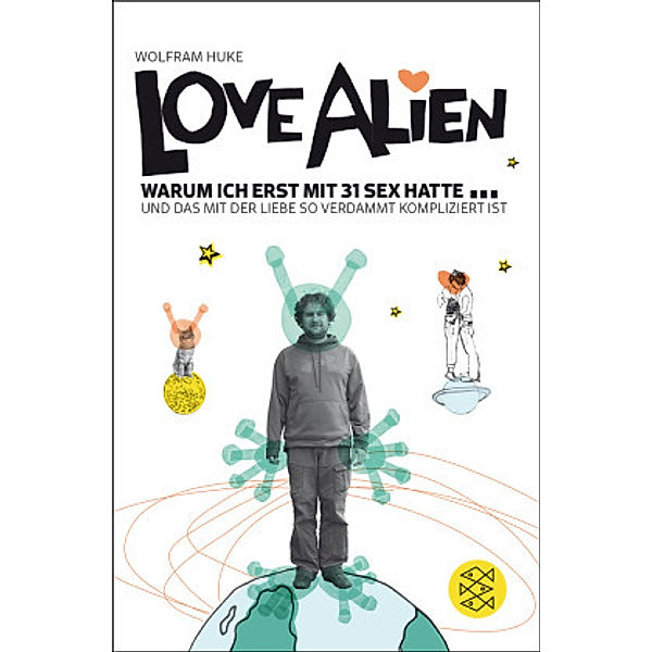 Love Alien, Wolfram Huke