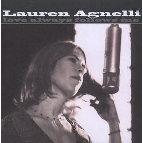 Love Always Follows Me, Lauren Agnelli