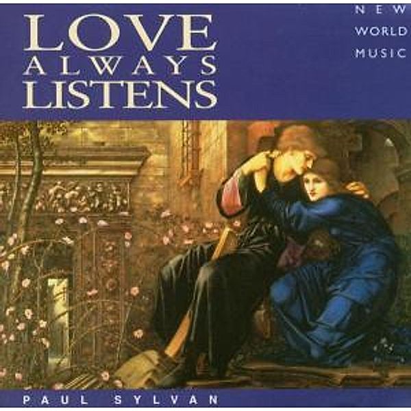 Love Always Listens, Paul Gestrichen Sylvan