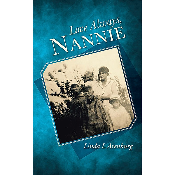 Love Always, Nannie, Linda L Arenburg