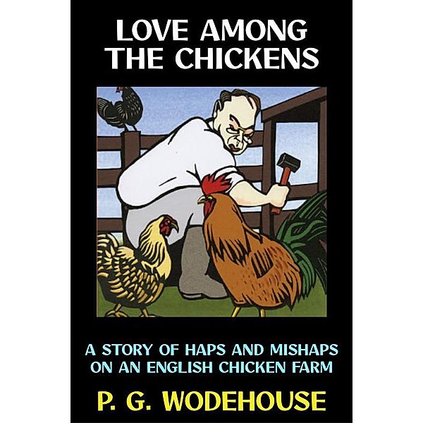 Love Among the Chickens / P. G. Wodehouse Collection Bd.30, P. G. Wodehouse