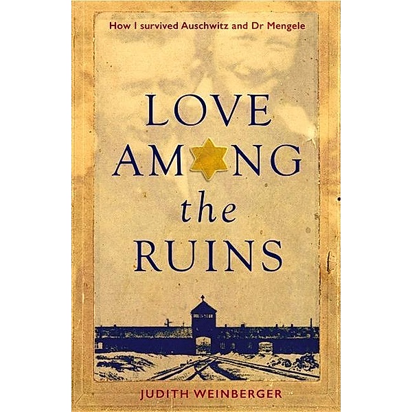 Love Among the Ruins, Judith Weinberger