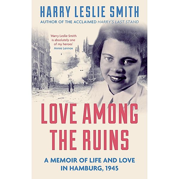 Love Among the Ruins, Harry Leslie Smith