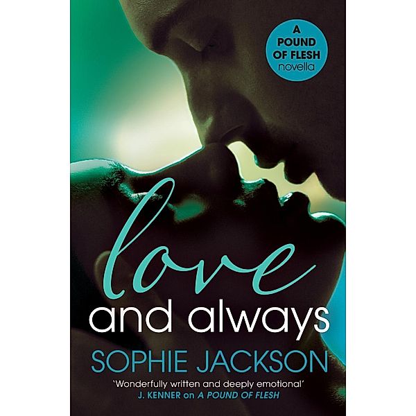 Love and Always: A Pound of Flesh Novella 1.5 / A Pound of Flesh, Sophie Jackson