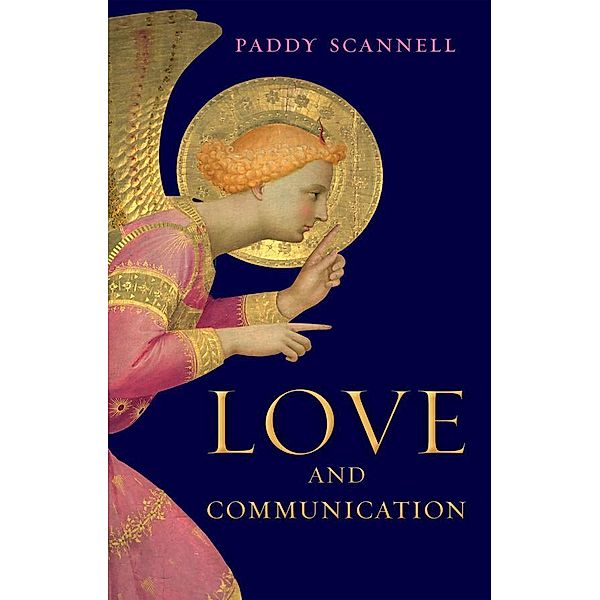 Love and Communication, Paddy Scannell