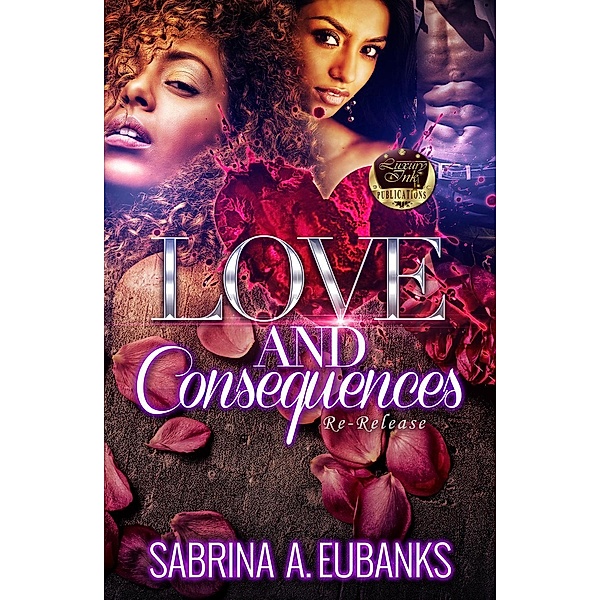 Love and Consequences, Sabrina A. Eubanks
