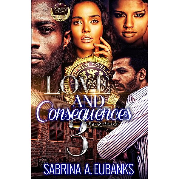 Love and Consequences 3, Sabrina A. Eubanks