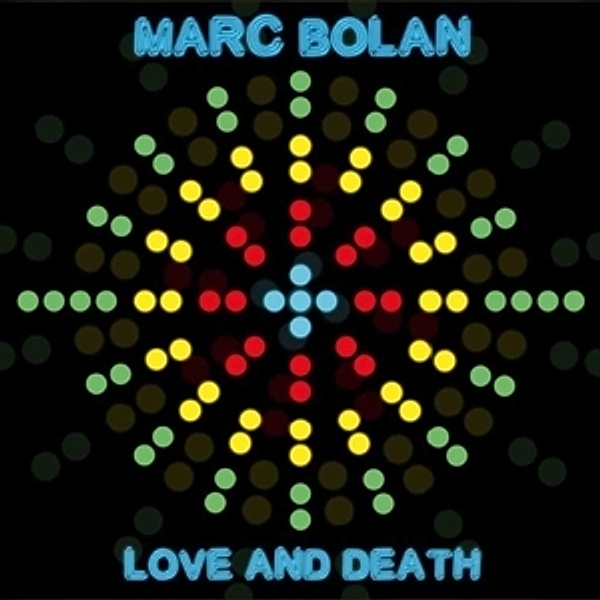 Love And Death (Vinyl), Marc Bolan
