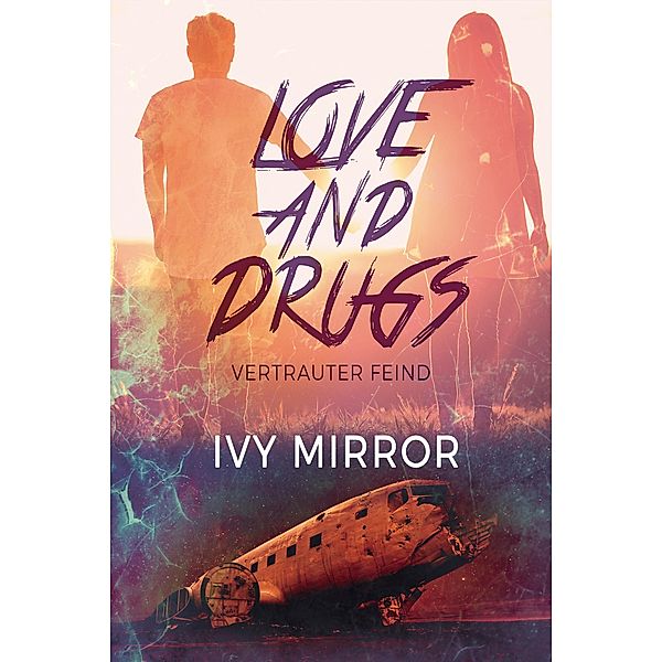 Love and Drugs - Vertrauter Feind, Ivy Mirror