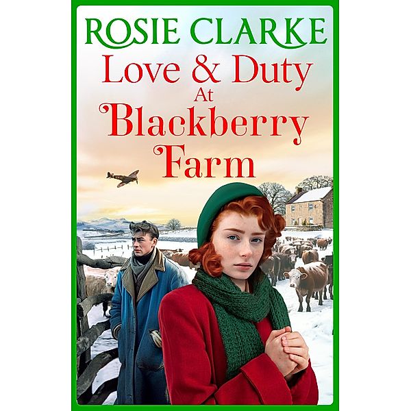Love and Duty at Blackberry Farm / Blackberry Farm Bd.3, Rosie Clarke