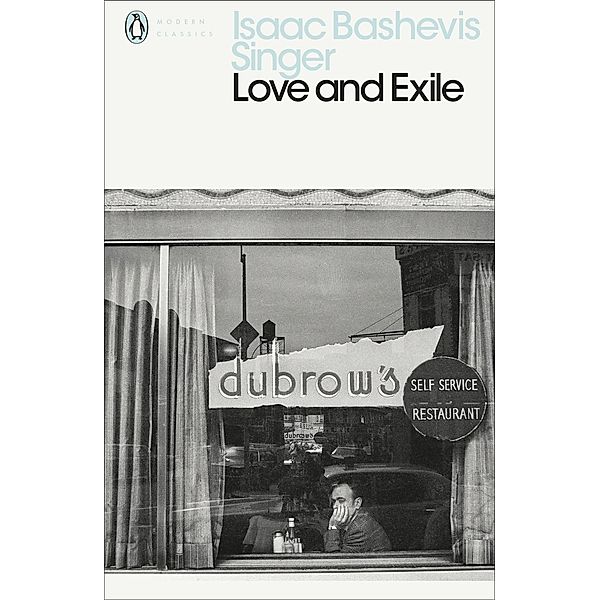 Love and Exile / Penguin Modern Classics, Isaac Bashevis Singer