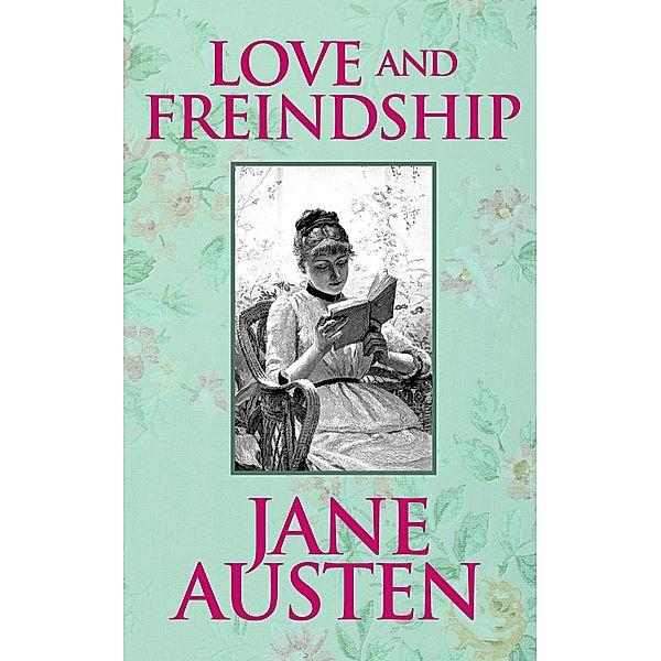 Love and Friendship, Jane Austen