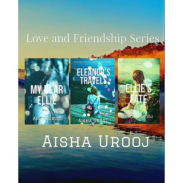 Love and Friendship series: Complete Collection (Love & Friendship) / Love & Friendship, Aisha Urooj