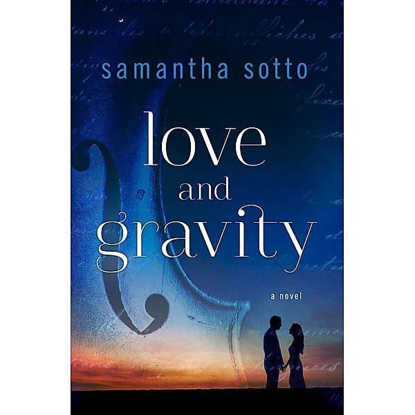 Love and Gravity, Samantha Sotto