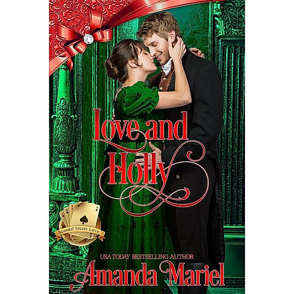 Love and Holly (Scandal Meets Love, #7) / Scandal Meets Love, Amanda Mariel