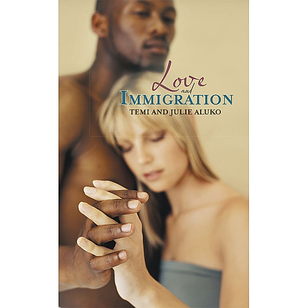 Love and Immigration, Temi, Julie Aluko