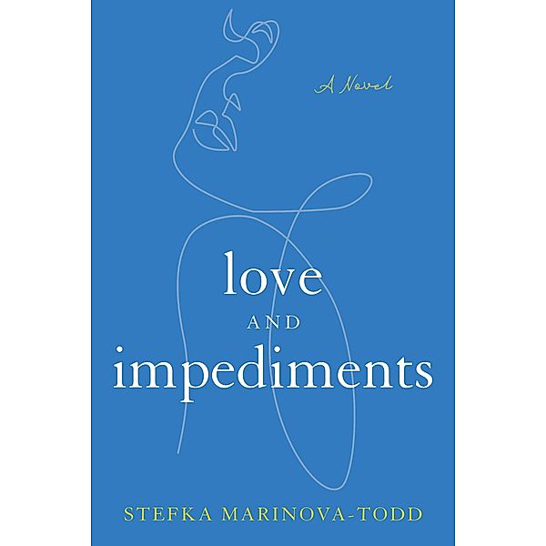 Love and Impediments, Stefka Marinova-Todd